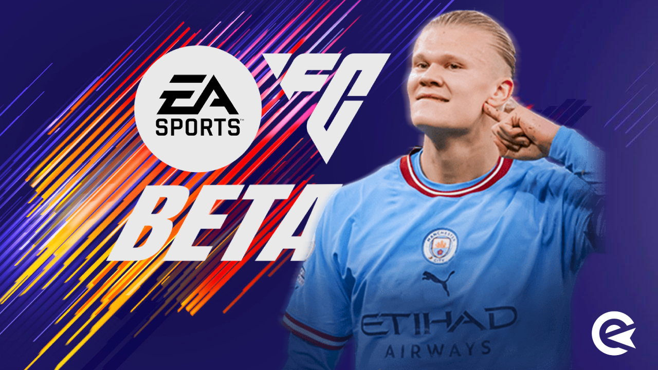 EA FC 24 Beta Releases On Consoles & Mobile Beta Download